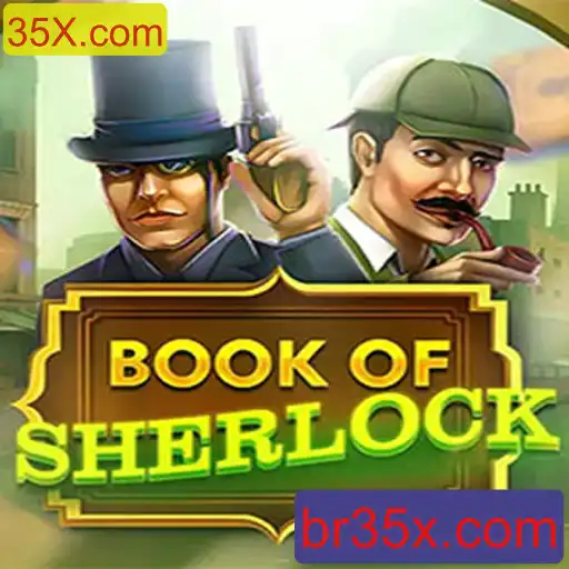 Book of Sherlock: Aventuras e Mistérios do Novo Jogo da 35X.com