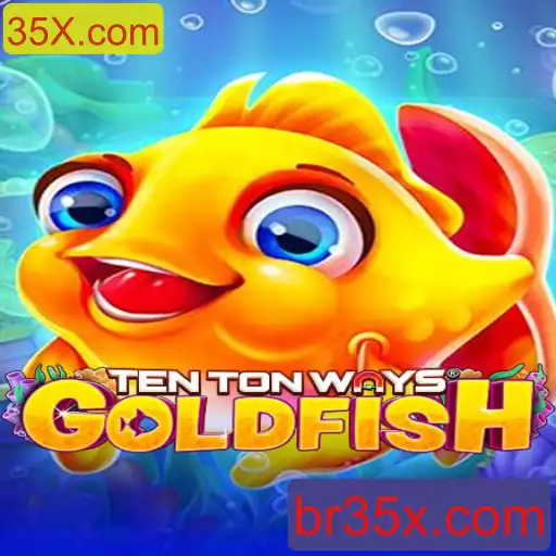 Explorando o Universo de TenTonWaysGoldfish e a Plataforma 35X.com